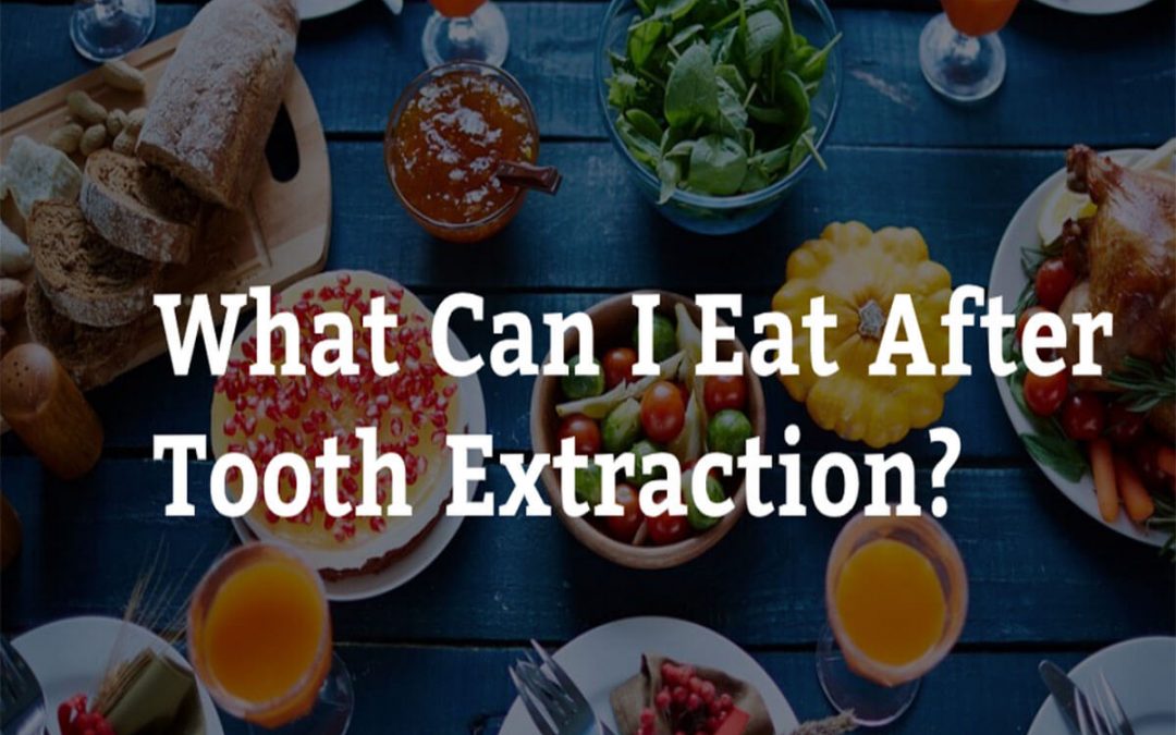 What Can I Eat After Tooth Extraction? 7 Tips from My Local Dentists West Ryde